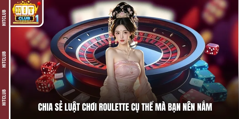 Chia sẻ luật chơi roulette cụ thể mà bạn nên nắm