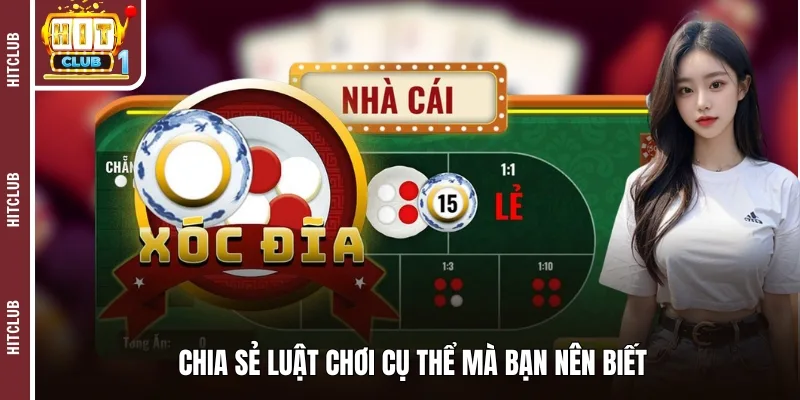 Chia sẻ luật chơi cụ thể mà bạn nên biết